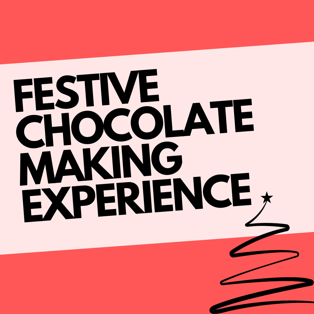 Festive Chocolate Making Experience